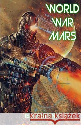 World War Mars Isaac Stone 9781542783637 Createspace Independent Publishing Platform - książka