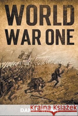 World War One Daniel Wrinn 9781393376293 Storyteller Books, LLC - książka