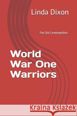 World War One Warriors: The Old Contemptibles H. H. Flere                              A. Stewart                               H. Ripperger 9781726691857 Independently Published - książka