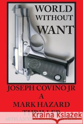World Without Want Joseph Covino 9780943283609 Epic Press - książka