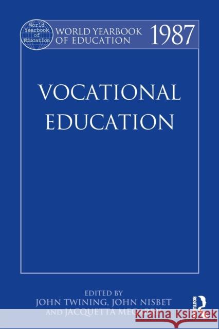 World Yearbook of Education 1987: Vocational Education Twining, John 9780415501767 Routledge - książka