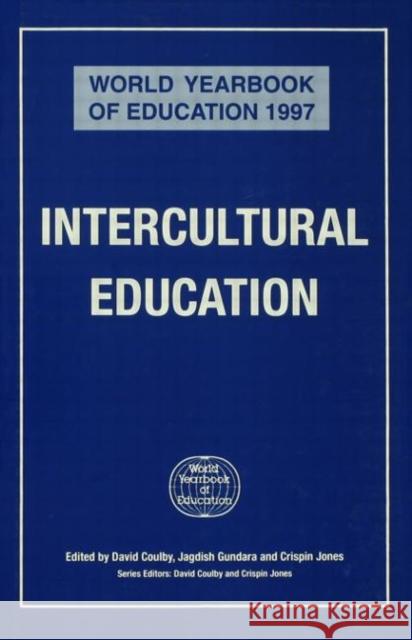 World Yearbook of Education 1997: Intercultural Education Gundara, Jagdish 9780749421144 Taylor & Francis - książka