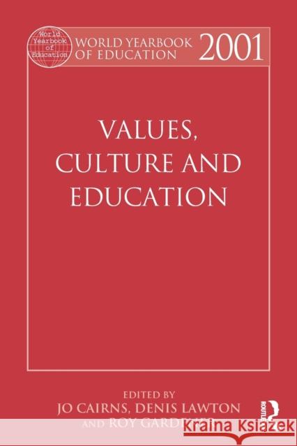 World Yearbook of Education 2001: Values, Culture and Education Cairns, Jo 9780415501170 Routledge - książka