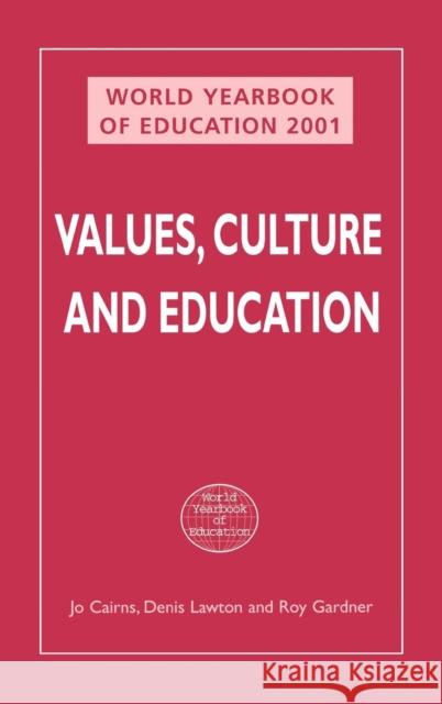 World Yearbook of Education 2001: Values, Culture and Education Cairns, Jo 9780749434724 Taylor & Francis - książka