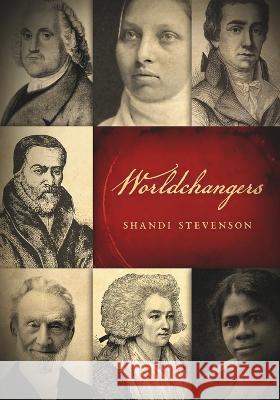 Worldchangers Shandi Stevenson 9781649603401 Ambassador International - książka