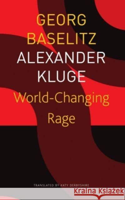 World–Changing Rage – News of the Antipodeans Katy Derbyshire 9781803092263 Seagull Books London Ltd - książka