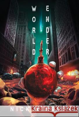 Worldender Nick Nikolov 9781989071175 Bear Hill Publishing - książka