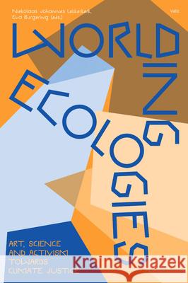 Worlding Ecologies Niekolaas Johannes Lekkerkerk 9789493246348 Valiz - książka