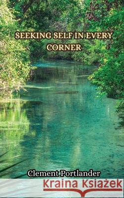 Worldly Wanderings, Personal Growth Clement Portlander 9789916855423 Creative Arts Management Ou - książka