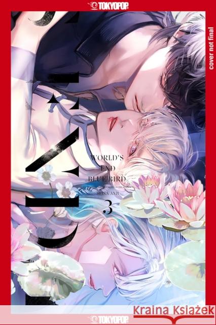 World's End Blue Bird, Volume 3 Anji Seina 9781427880680 Lovelove - książka