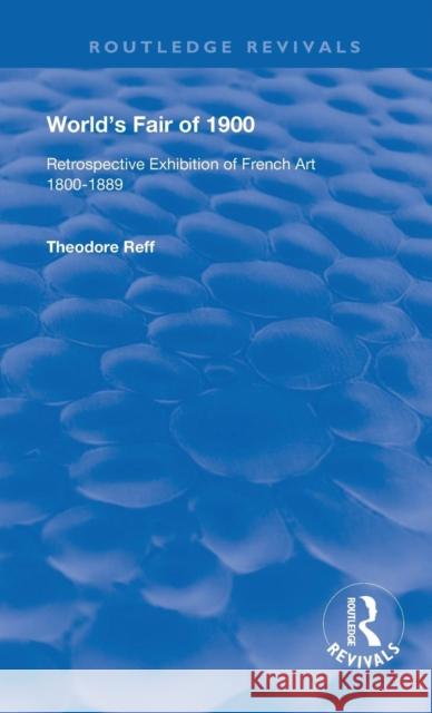 World's Fair of 1900: Retrospective Exhibition of French Art 1800-1889 Surname, Firstname 9780367173968 Taylor and Francis - książka