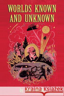Worlds Known and Unknown Jules Verne Michel Verne Kieran O'Driscoll 9781629333908 BearManor Media - książka