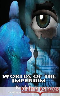 Worlds of the Imperium Keith Laumer 9781515445050 Positronic Publishing - książka
