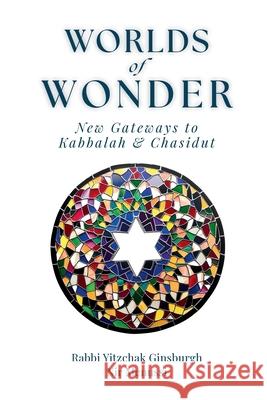 WORLDS of WONDER Yitzchak Ginsburgh Nir Menussi 9789655320855 Gal Einai Institute - książka