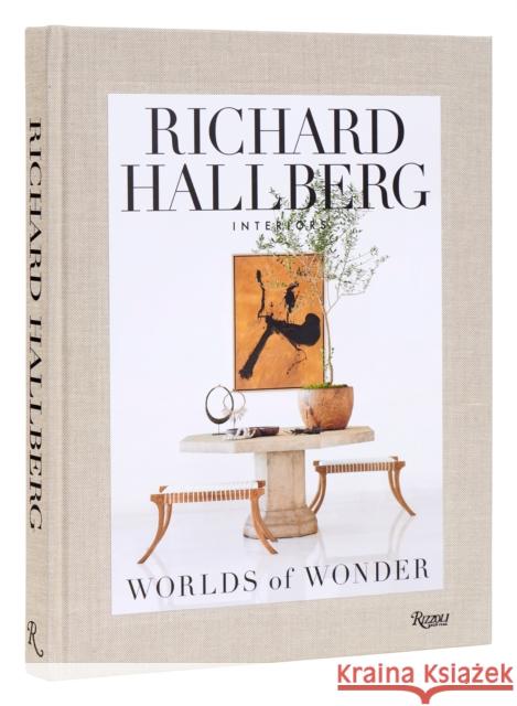Worlds of Wonder: Richard Hallberg Interiors Mario L?pez-Cordero Dara Caponigro 9780847865710 Rizzoli International Publications - książka