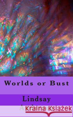 Worlds or Bust Lindsay Anderson 9781511413947 Createspace - książka