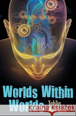 Worlds Within Worlds Tahlia Newland 9780994219206 Aia Publishing - książka
