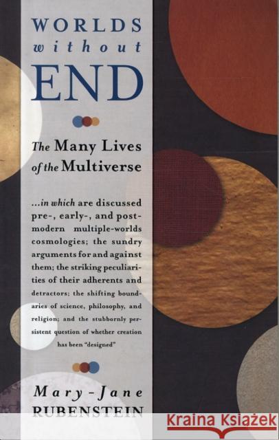 Worlds Without End: The Many Lives of the Multiverse Rubenstein, Mary–jane 9780231156639 John Wiley & Sons - książka