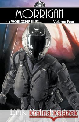 Worldship Files: Morrigan Erik Schubach 9781393930044 Erik Schubach - książka