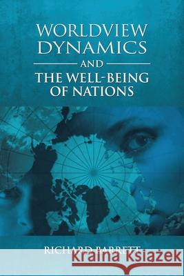 Worldview Dynamics and the Well-Being of Nations Richard Barrett 9781684715992 Lulu Press - książka