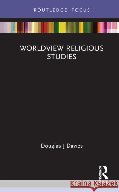 Worldview Religious Studies Douglas Davies 9781032150840 Routledge - książka