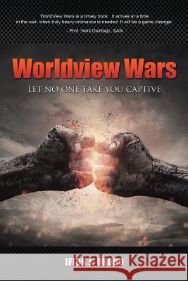 Worldview Wars: Let no one take you captive Ukobo, Ifiok J. 9781490875880 WestBow Press - książka