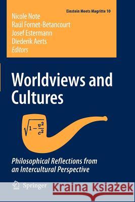 Worldviews and Cultures: Philosophical Reflections from an Intercultural Perspective Note, Nicole 9789048171361 Springer - książka