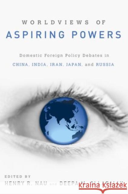 Worldviews of Aspiring Powers Nau 9780199937479 Oxford University Press - książka