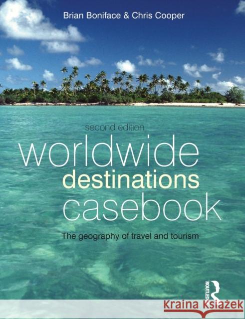 Worldwide Destinations Casebook  Boniface 9781856175388 TAYLOR & FRANCIS - książka