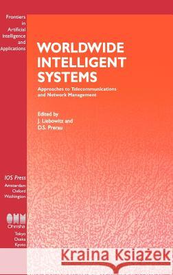 Worldwide Intelligent Systems: Approaches to Telecommunications and Network Management Jay Liebowitz, D.S. Prereu 9789051991833 IOS Press - książka