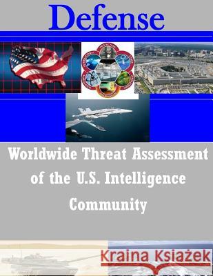 Worldwide Threat Assessment of the U.S. Intelligence Community House Permanent Select Committee on Inte 9781503189485 Createspace - książka
