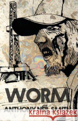 Worm Anthony Neil Smith 9781937495893 Down & Out Books - książka