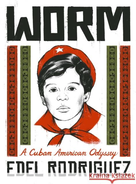 Worm: A Cuban American Odyssey Edel Rodriguez 9781474616720 Orion Publishing Co - książka