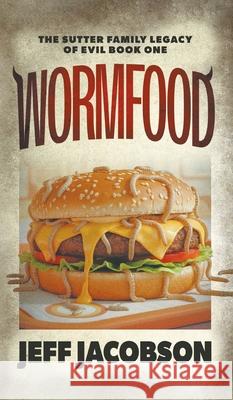 Wormfood Jeff Jacobson 9781969876196 Dark Wolf Books - książka