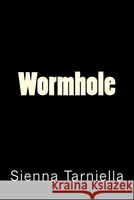 Wormhole Sienna Tarniella 9781546317463 Createspace Independent Publishing Platform - książka