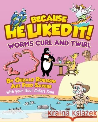 Worms Curl and Twirl Gerald Robison Fred Sayers Grace Garett 9781971546186 Parrhesia Publishing - książka