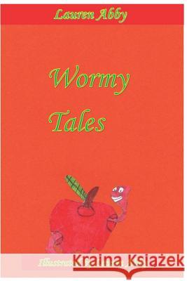 Wormy Tales Lauren Abby 9781798277096 Independently Published - książka