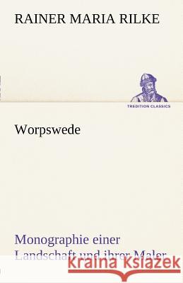 Worpswede Rilke, Rainer Maria 9783842492738 TREDITION CLASSICS - książka