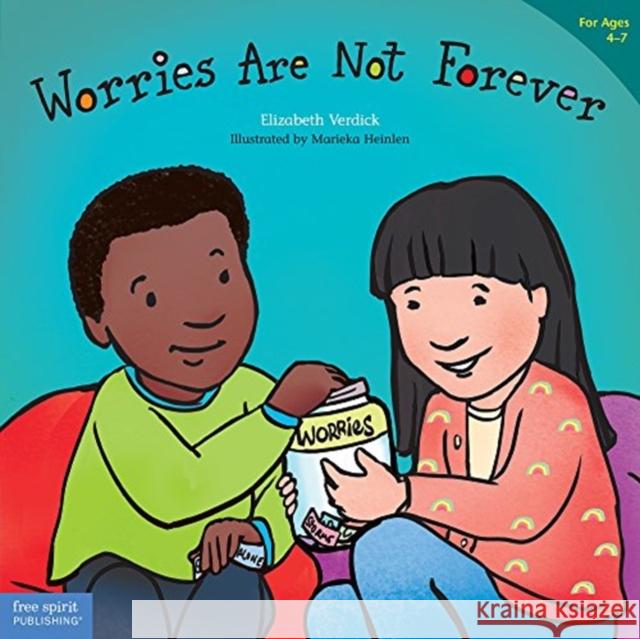 Worries Are Not Forever Elizabeth Verdick 9781631983146 Free Spirit Publishing - książka