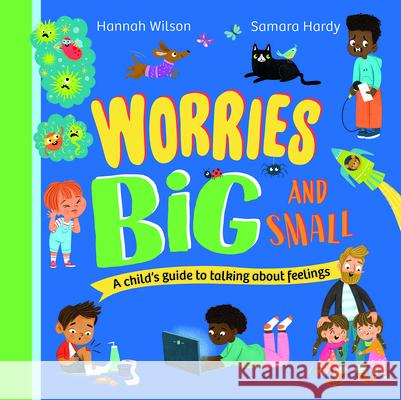 Worries Big and Small Hannah Wilson Samara Hardy 9781684648054 Kane/Miller Book Publishers - książka