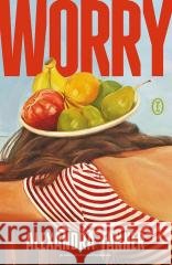 Worry Alexandra Tanner 9788308088869 Literackie - książka