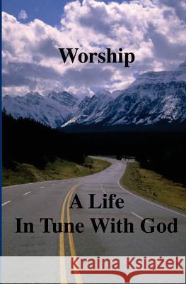 Worship: A Life in Tune with God Richard Thomas 9781419640766 Booksurge Publishing - książka