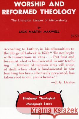 Worship and Reformed Theology Jack Martin Maxwell 9780915138128 Pickwick Publications - książka