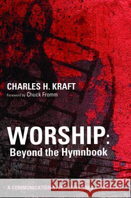 Worship: Beyond the Hymnbook Charles H. Kraft Chuck Fromm 9781625648693 Wipf & Stock Publishers - książka