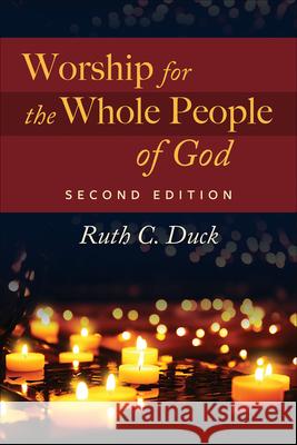 Worship for the Whole People of God, Second Edition Ruth C. Duck 9780664264765 Westminster John Knox Press - książka