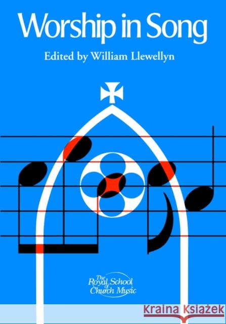 Worship in Song William Llewellyn 9780854020980 Royal School of Church Music - książka