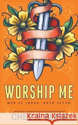 Worship Me - Special Edition Chelle Bliss   9781637430828 Bliss Ink - książka