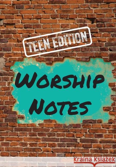Worship Notes: Teen Edition Hopkins, Justin 9781620809556 Hopkins Publishing - książka