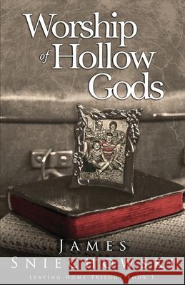 Worship of Hollow Gods James Sniechowski 9780991317202 Jayess Publishing - książka