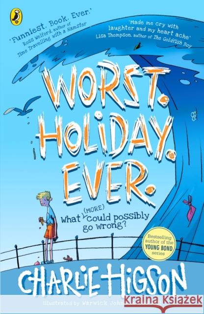 Worst. Holiday. Ever. Charlie Higson 9780241414781 Penguin Random House Children's UK - książka